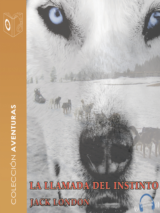 Title details for La llamada del instinto--dramatizado by Jack London - Wait list